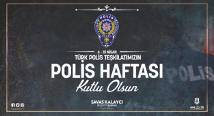 BAŞKAN KALAYCI'NIN 4-10 NİSAN POLİS HAFTASI MESAJI