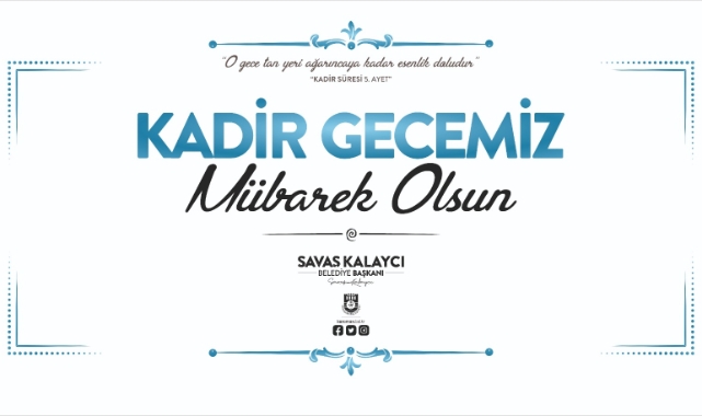 KALAYCI’NIN KADİR GECESİ MESAJI