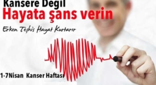 KANSERE İLK ÇARE ERKEN TEŞHİSLE BAŞLAR.