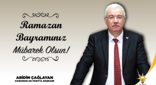 ÇAĞLAYAN’ın Ramazan Bayramı Mesajı