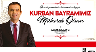 KALAYCI’NIN KURBAN BAYRAMI MESAJI