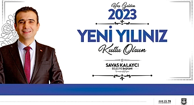 BELEDİYE BAŞKANI SAVAŞ KALAYCI’NIN YENİ YIL MESAJI