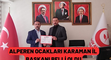 ALPEREN OCAKLARI KARAMAN İL BAŞKANI BELLİ OLDU