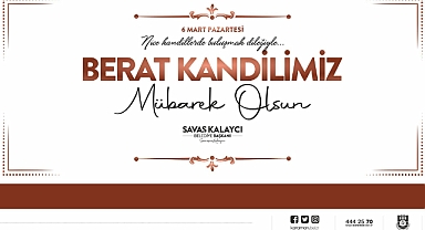 BAŞKAN KALAYCI’NIN BERAT KANDİLİ MESAJI