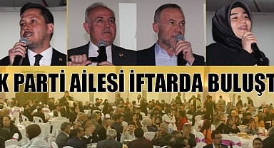 AK PARTİ AİLESİ İFTARDA BULUŞTU