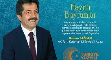 Osman Sağlam’ın Ramazan Bayramı Mesajı