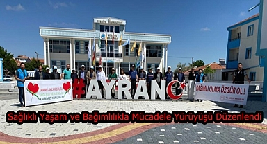 Sağlıklı Yaşam ve Bağımlılıkla Mücadele Yürüyüşü Düzenlendi