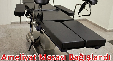 Ameliyat Masası Bağışlandı