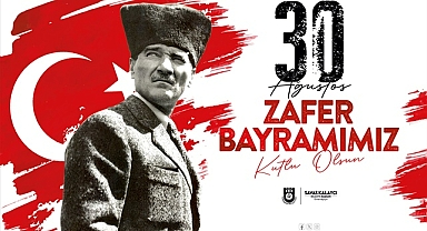 BAŞKAN KALAYCI’NIN 30 AĞUSTOS ZAFER BAYRAMI MESAJI