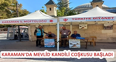 KARAMAN'DA MEVLİD KANDİLİ COŞKUSU BAŞLADI