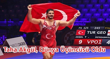 Taha Akgül Dünya Üçüncüsü Oldu