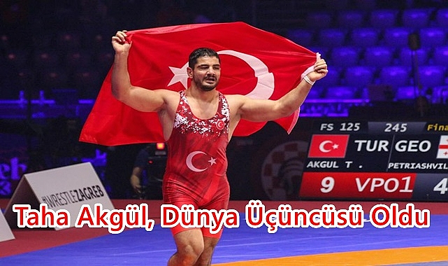 Taha Akgül Dünya Üçüncüsü Oldu