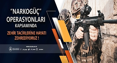 31 İlde Narkogüç Operasyonu Gerçekleştirildi