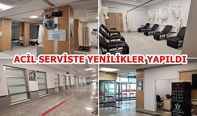 ACİL SERVİSTE YENİLİKLER YAPILDI