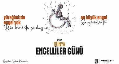 BELEDİYE BAŞKANI SAVAŞ KALAYCI’NIN 3 ARALIK DÜNYA ENGELLİLER GÜNÜ MESAJI