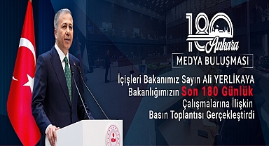 İçişleri Bakanı Ali Yerlikaya, Bakanlığın son 180 Günlük Çalışmalarına İlişkin Basın Toplantısı Gerçekleştirdi
