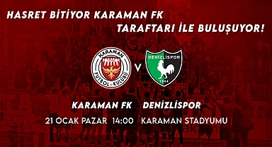 TÜM KARAMAN HALKINI DENİZLİSPOR MÜSABAKASINA DAVET EDİYORUZ!