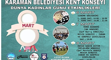 KARAMAN KENT KONSEYİ 8 MART DÜNYA KADINLAR GÜNÜ ETKİNLİKLERİ