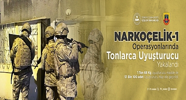 “NARKOÇELİK-1” Operasyonlarında 1️ Ton 6️8 Kg Uyuşturucu Madde İle 5️1 Bin 1️00 Adet Uyuşturucu Hap Ele Geçirildi