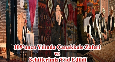 109'uncu Yılında Çanakkale Zaferi ve Şehitlerimiz Yâd Edildi