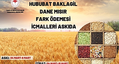 2023 ÜRETİM YILI HUBUBAT BAKLAGİL VE DANE MISIR FARK ÖDEMESİ DESTEĞİ (2. Ödeme) askıya çıktı.