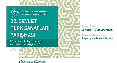 22. DEVLET TÜRK SANATLARI YARIŞMASI BAŞLIYOR