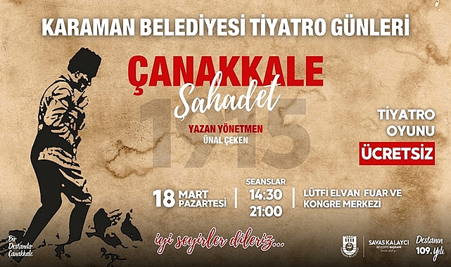 KARAMAN BELEDİYESİ’NDEN ÇANAKKALE ZAFERİ’NE ANLAMLI TİYATRO