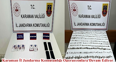 Karaman İl Jandarma Komutanlığı Operasyonlara Devam Ediyor