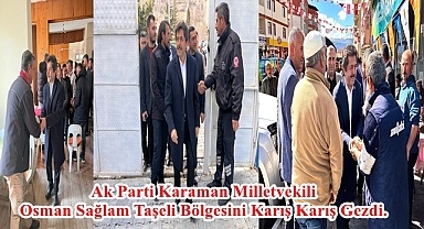 Osman Sağlam, Sağlam Adımlarla Taşeli Bölgesini Karış Karış Gezdi