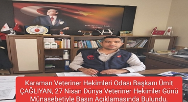 ÇAĞLIYAN, 27 Nisan Dünya Veteriner Hekimler Günü Münasebetiyle Basın Açıklamasında Bulundu.