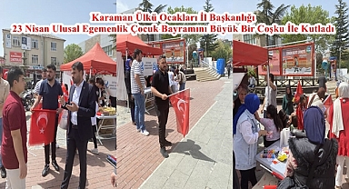 Karaman Ülkü Ocakları İl Başkanlığı 23 Nisan Ulusal Egemenlik Çocuk Bayramını Büyük Bir Coşku İle Kutladı