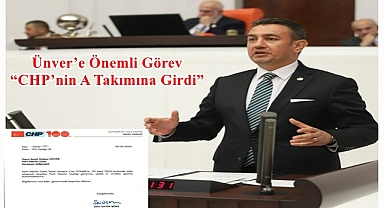 Ünver’e Önemli Görev “CHP’nin A Takımına Girdi”