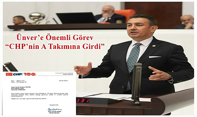 Ünver’e Önemli Görev “CHP’nin A Takımına Girdi”