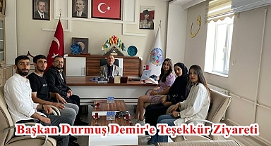 Başkan Durmuş Demir'e Teşekkür Ziyareti