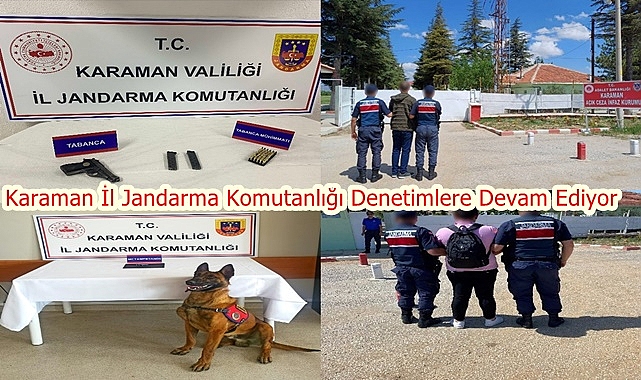 Karaman İl Jandarma Komutanlığı Denetimlere Devam Ediyor