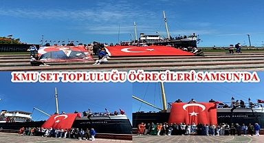 KMU SET TOPLULUĞU ÖĞRECİLERİ SAMSUN’DA