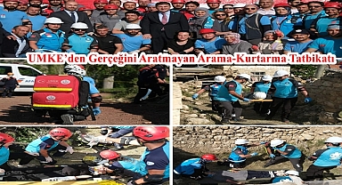 UMKE’den Gerçeğini Aratmayan Arama-Kurtarma Tatbikatı