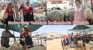 Kurban Satış Yerlerinde İncelemelerde Bulunuldu