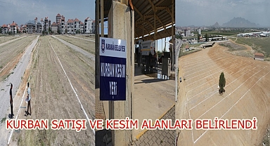 KURBAN SATIŞI VE KESİM ALANLARI BELİRLENDİ
