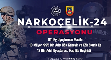  NARKOÇELİK-24 Operasyonlarıyla Zehir Tacirlerine Büyük Darbe: 13 İlde 911 Kg Uyuşturucu Ele Geçirildi