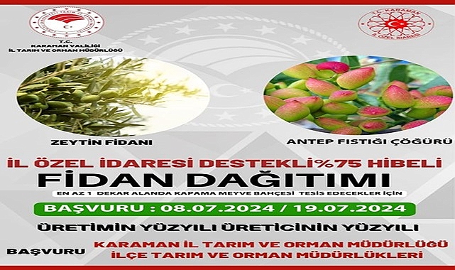 Hibeli Zeytin Fidanı ve Antep Fıstığı Çöğürü Başvuruları Başladı