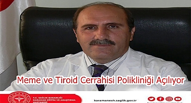 Meme ve Tiroid Cerrahisi Polikliniği Açılıyor