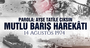 14 Ağustos 1974'te Mutlu Barış Harekâtı'nın İkinci Safhası Başladı