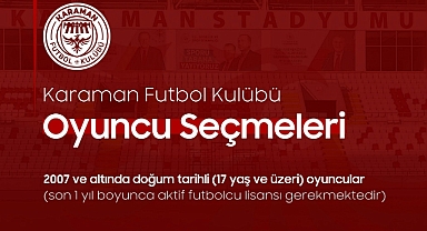 KARAMAN FK OYUNCU SEÇMELERİ BAŞVURULARI BAŞLADI!