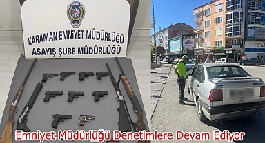 Emniyet Müdürlüğü Denetimlere Devam Ediyor