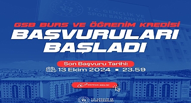 GENÇLİK VE SPOR BAKANLIĞI BURS/KREDİ BAŞVURULARI BAŞLADI