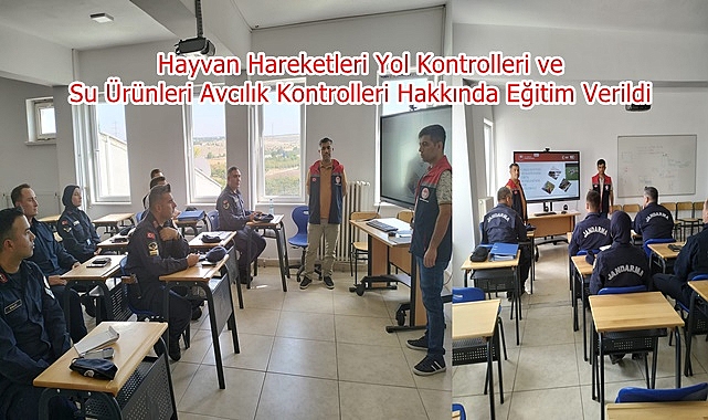 Hayvan Hareketleri Yol Kontrolleri ve Su Ürünleri Avcılık Kontrolleri Hakkında Eğitim Verildi