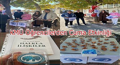 KMÜ Öğrencilerden Cuma Etkinliği