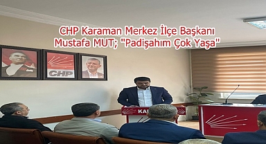 ''Padişahım Çok Yaşa''