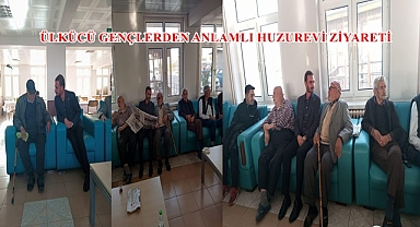 ÜLKÜCÜ GENÇLERDEN ANLAMLI HUZUREVİ ZİYARETİ